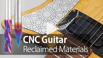 Proyecto de Upcycling CNC: Fabricación de una guitarra a partir de materiales reciclados con fresas Amana Tool Spektra Video